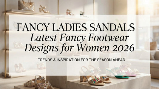 Latest Fancy Footwear Designs